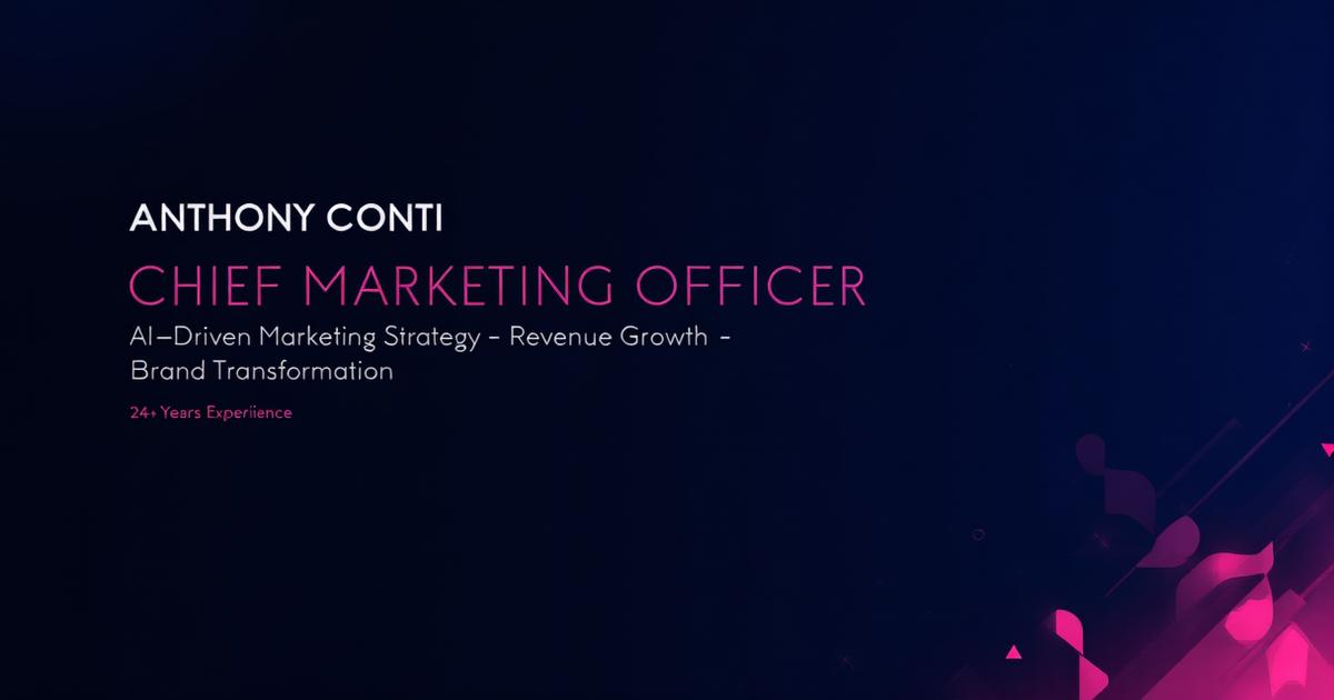 Anthony Conti | Marketing, AI, and the Architecture of Modern Growth